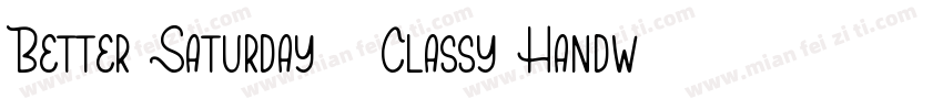 Better Saturday   Classy Handwritte字体转换